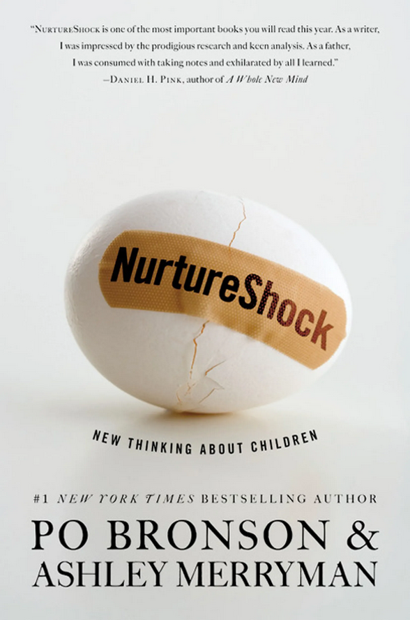 NurtureShock — Po Bronson & Ashley Merryman