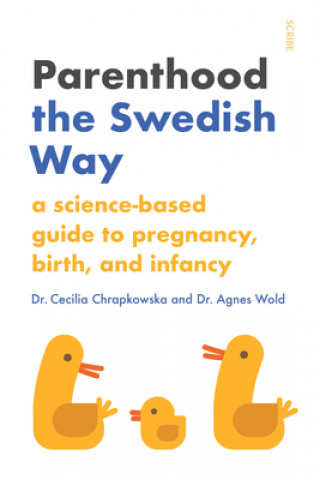 Parenting: The Swedish Way — Linda Åkeson McGurk