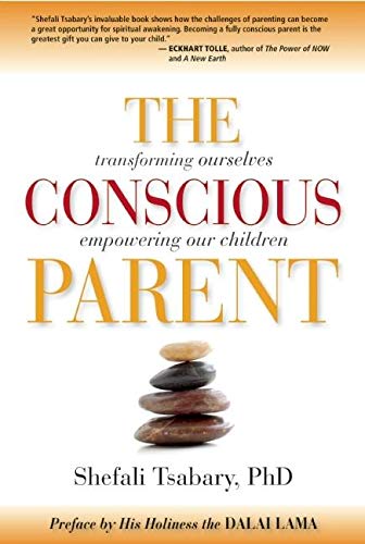 The Conscious Parent — Shefali Tsabary