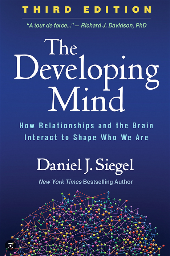 The Developing Mind — Daniel J. Siegel