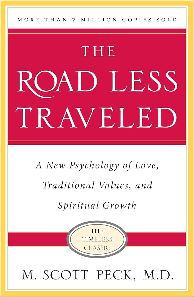 The Road Less Traveled — M. Scott Peck