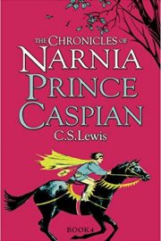 Prince Caspian (The Chronicles of Narnia#4)